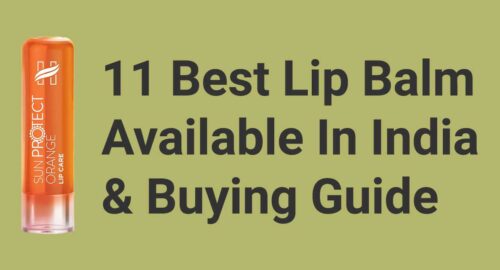 11 best lip balm in india and buying guide